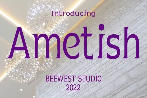 Ametish Font: A Designer’s Go-To Display Typeface for Elegant Branding
