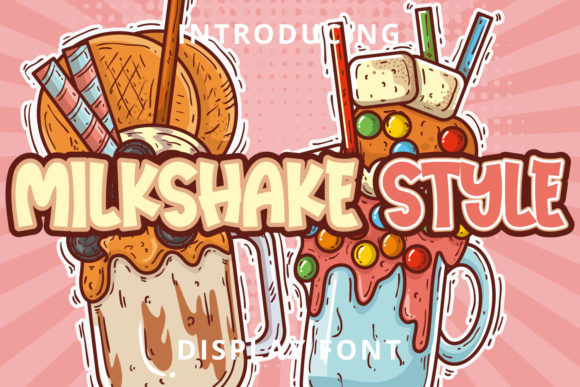 Milkshake Style: A Playful Display Font for Digital Branding