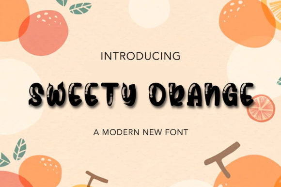 Sweety Orange: A Display Font That Feels Like Sunlight on Paper