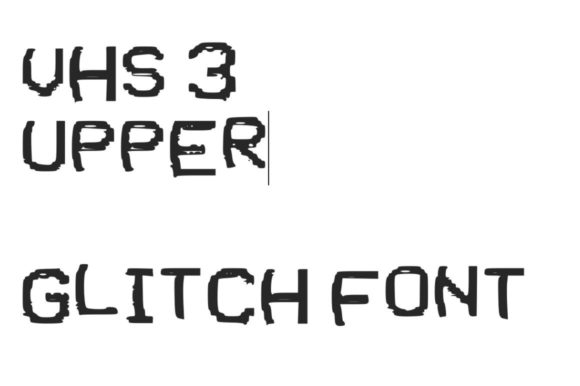 VHS Glitch 3 Upper: A Display Font with Analog Soul