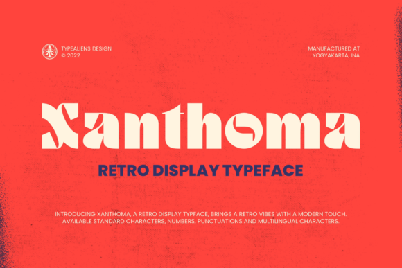 Xanthoma: A Retro Display Font That Holds Its Own in Modern Campaigns